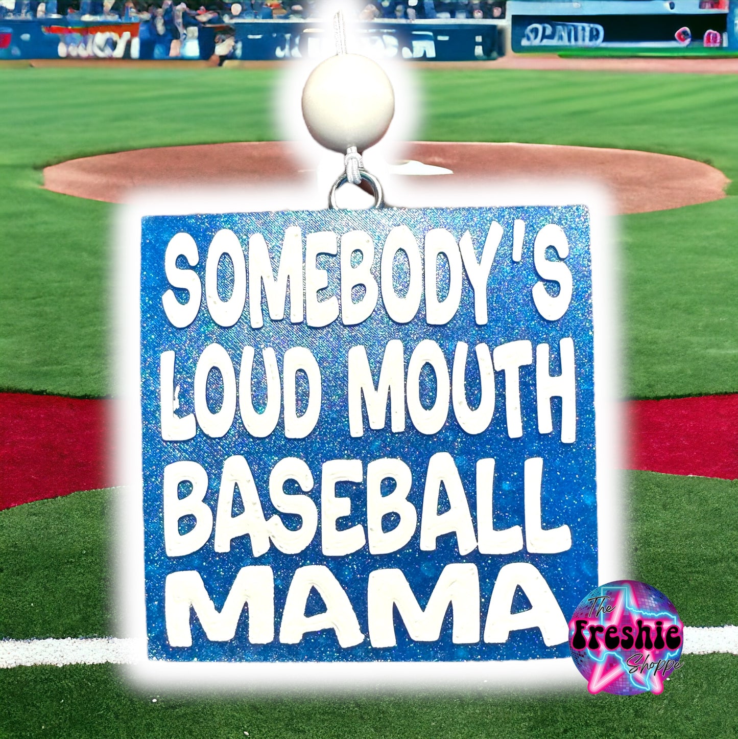 Somebody’s Loud Mouth Baseball Mama